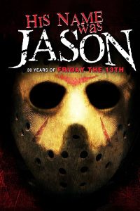 Его звали Джейсон: 30 лет «Пятницы 13-е» (2010)
