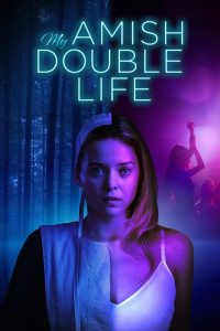 Двойная жизнь девушки-амиша (2025)