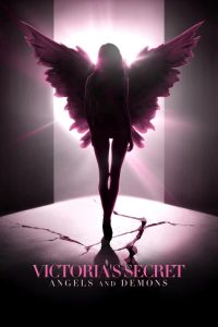 Victoria’s Secret: Ангелы и демоны (2022)