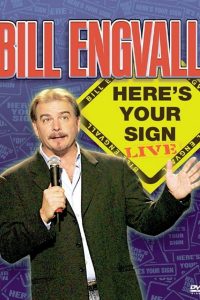Bill Engvall: Here’s Your Sign (2004)