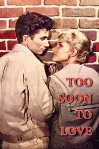 Too Soon to Love (1960)