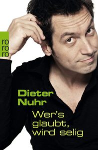 Dieter Nuhr — Wer’s glaubt, wird selig (2007)
