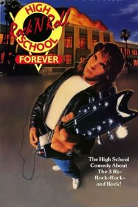 Rock ‘n’ Roll High School Forever (1991)