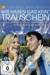 Wir haben gar kein’ Trauschein (2013)