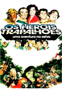 Os Heróis Trapalhões: Uma Aventura na Selva (1988)