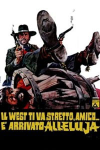 Il West ti va stretto, amico… è arrivato Alleluja (1972)