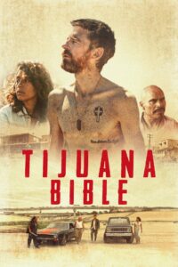 Тихуанская библия (2019)