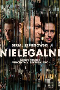 Нелегалы (2018)